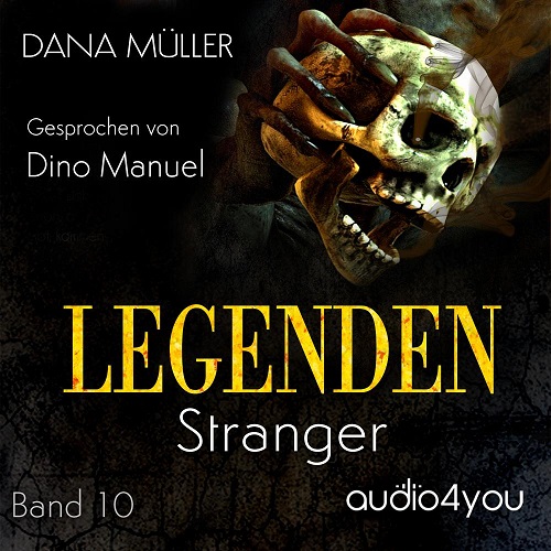 Dana Müller - Legenden 10 - Stranger